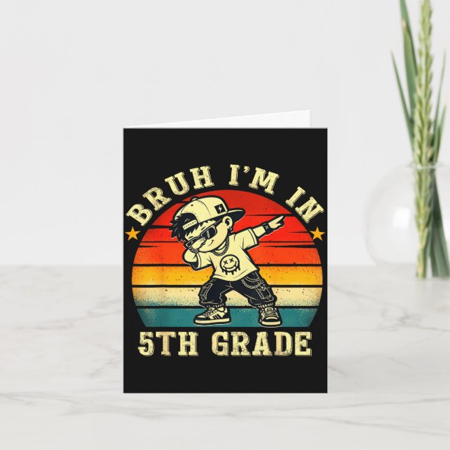 Bruh in 5th grade funny first day of school boy card (Front)