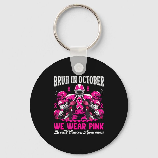 Bruh In October We Wear Nk Out Football Boys Breas Keychain (Front)