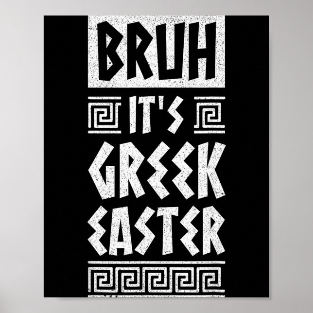 Bruh It is Greek Easter Orthodox Easter Greece Poster (Front)
