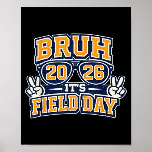 Bruh it’s field day 2026 colourful funny school poster