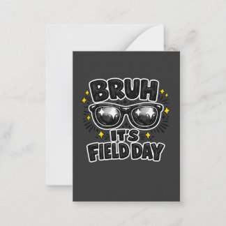 Bruh It’s Field Day Shirt Funny Kids School Event Card