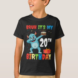 Bruh It’s My 20th Birthday Halloween Monster Dab P T-Shirt