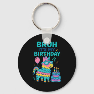 Bruh It’s My Birthday Funny Llama Pinata Bday Boy Keychain