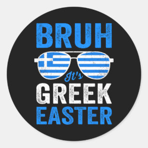 Bruh It's Greek Easter Funny Retro Greek Easter Bo Classic Round Sticker