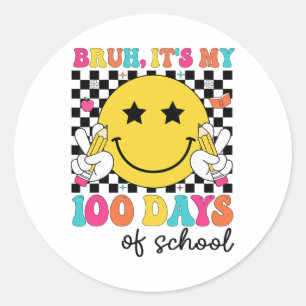Bruh Its My 100 Days Of School Boys 100th Day Of S Classic Round Sticker