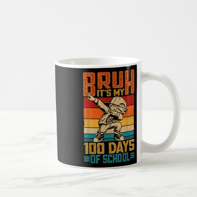 Bruh Its My 100 Days Of School Boys 100th Day Of S Coffee Mug (Right)