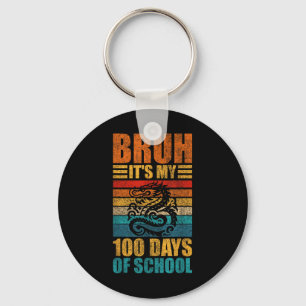 Bruh Its My 100 Days Of School Dragon 100th Day Of Keychain