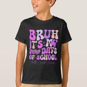 Bruh Its My 100 Days Of School Retro Fifth Grade T T-Shirt