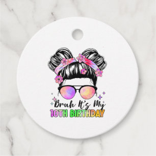 Bruh It's My 10th Birthday 10 Year Old Favour Tags