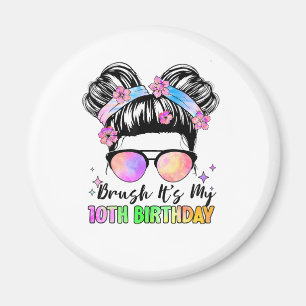 Bruh It's My 10th Birthday 10 Year Old Magnet