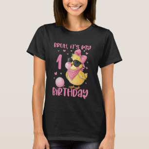 Bruh Its My 1st Birthday Chick Cute Coquette Style T-Shirt