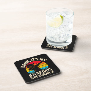 Bruh Its My 67 33 Days Of School 100th Day Coaster