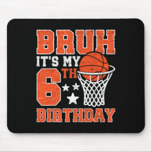 Bruh It's My 6th Birthday Sketll 6 Year Old Player Mouse Pad