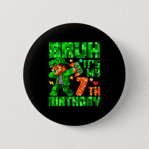 Bruh It's My 7th Birthday Boy Game Xel 7 Years Old 2 Inch Round Button