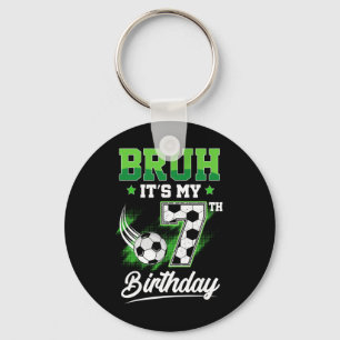 Bruh It's My 7th Birthday Boy Sport Fan 7 Year Old Keychain