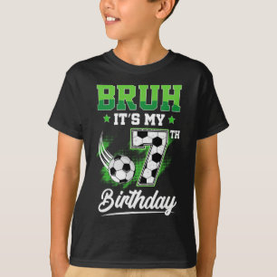 Bruh It's My 7th Birthday Boy Sport Fan 7 Year Old T-Shirt