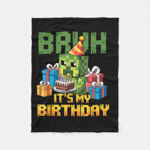 Bruh Its My Birthday Pixel Gamer Bday Party Boys K Fleece Blanket