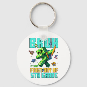 Bruh Its My First Day Of 5th Grade Ck To School Ga Keychain
