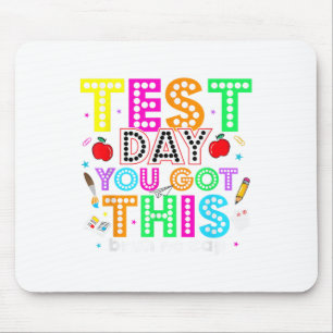 Bruh Its Test Day You Got This Testing Day Teacher Mouse Pad