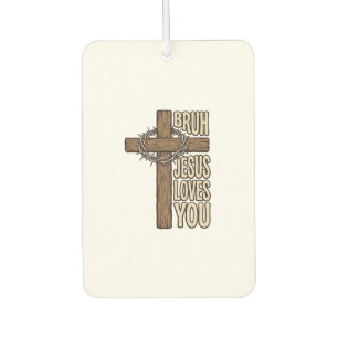 Bruh Jesus Loves You Cross Vintage Christian Vecto Air Freshener