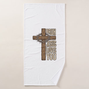Bruh Jesus Loves You Cross Vintage Christian Vecto Bath Towel