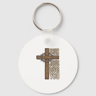 Bruh Jesus Loves You Cross Vintage Christian Vecto Keychain