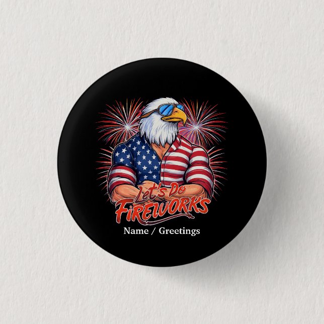 Bruh Lets Do Fireworks July Fourth Funny Patriotic 1 Inch Round Button (Front)