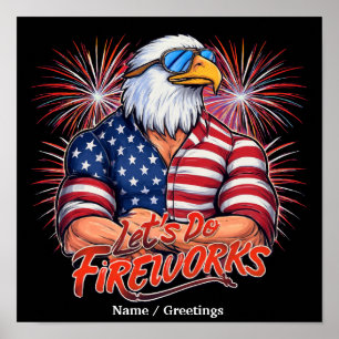 Bruh Lets Do Fireworks July Fourth Funny Patriotic Poster