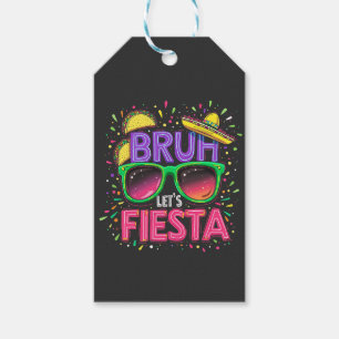 Bruh, Let's Fiesta Cinco De Mayo Mexican Culture Gift Tags