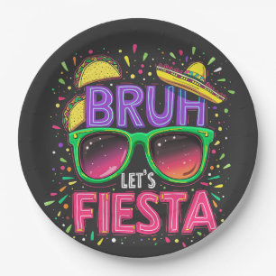 Bruh, Let's Fiesta Cinco De Mayo Mexican Culture Paper Plate