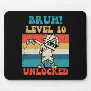 Bruh Level 10 Unlocked Gamer Dab Retro 10th Birthd Mouse Pad