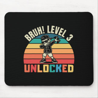 Bruh Level 3 Unlocked Gamer Youth Funny 3th Birthd Mouse Pad
