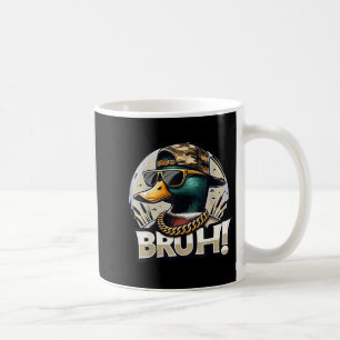 Bruh Mallard Duck Funny Duck Hunting Humor Coffee Mug