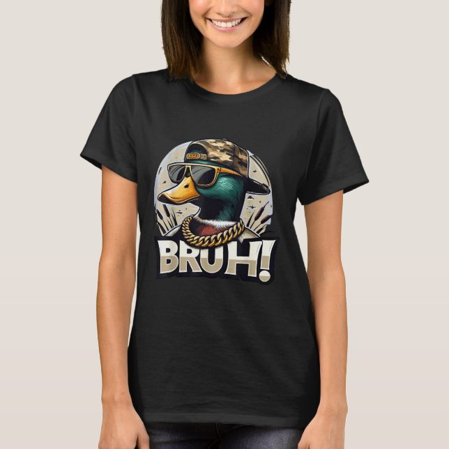 Bruh Mallard Duck Funny Duck Hunting Humor  T-Shirt (Front)