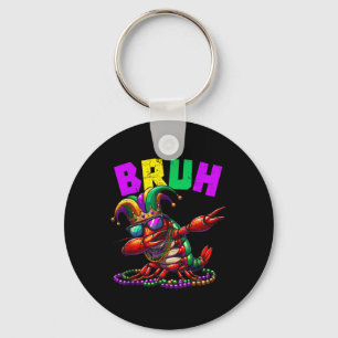 Bruh Mardi Gras Dabbing Crawfish Carnival Teens Bo Keychain