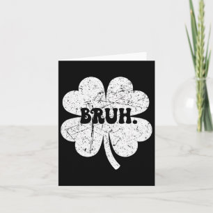 Bruh Meme Bro Shamrock Funny St Patricks Day Boys  Card