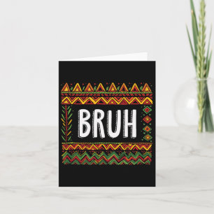 Bruh Meme Celebrate Black History Month Men Women  Card
