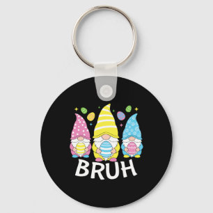 Bruh Meme Easter Day Funny Bunny Eggs Gnomies Boys Keychain