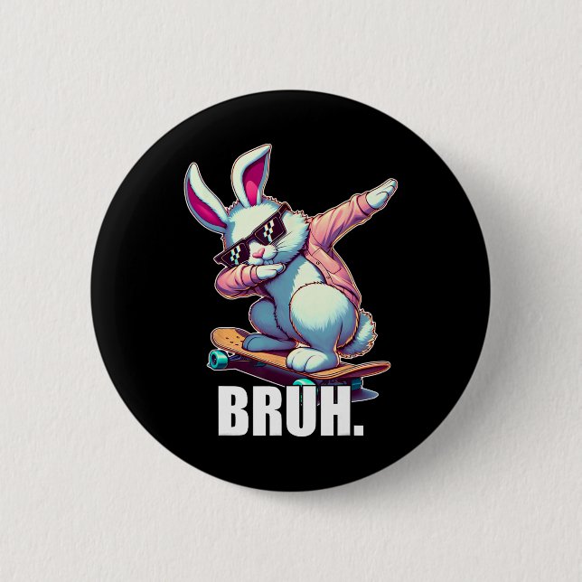 Bruh Meme Easter Day Funny Bunny Eggs Teens Boys K 2 Inch Round Button (Front)