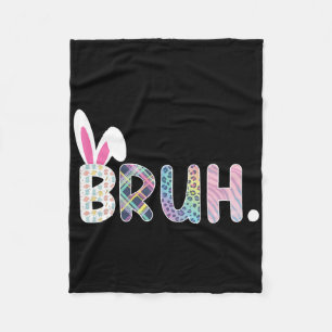 Bruh Meme Easter Day Funny Bunny Eggs Teens Boys K Fleece Blanket