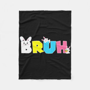 Bruh Meme Easter Day Funny Bunny Eggs Teens Boys K Fleece Blanket
