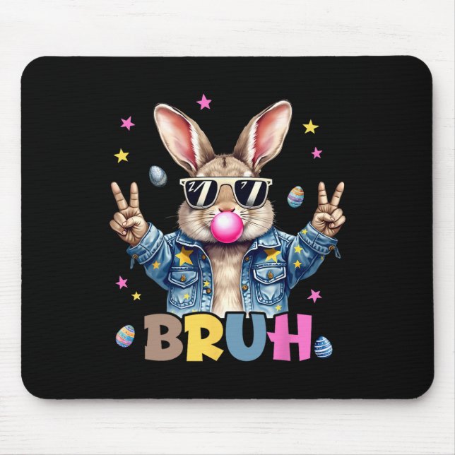 Bruh Meme Easter Day Funny Bunny Eggs Teens Boys K Mouse Pad (Front)