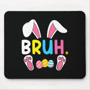 Bruh Meme Easter Day Funny Bunny Eggs Teens Boys K Mouse Pad