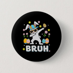 Bruh Meme Easter Day Funny Dabbing Bunny Eggs Boys 2 Inch Round Button