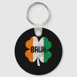 Bruh Meme Funny Saying Bro Greeting Boys St Patric Keychain