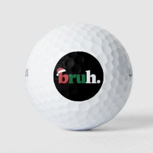 Bruh Meme Funny Saying Bro Greeting Christmas Golf Balls