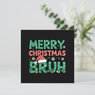 Bruh Meme Funny Saying Bro Greeting Christmas  Holiday Card