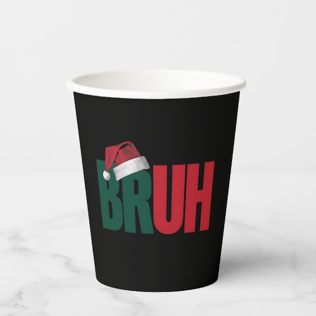 Bruh Meme Funny Saying Bro Greeting Christmas Paper Cups (Front)
