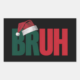 Bruh Meme Funny Saying Bro Greeting Christmas Sticker