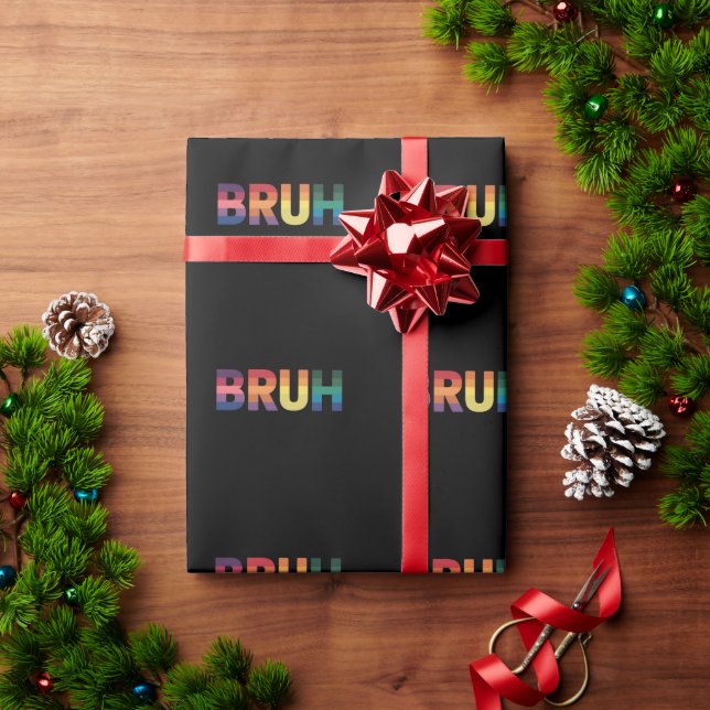 Bruh Meme Funny Saying Bro Greeting Gay LGBT Pride Wrapping Paper (Holiday Gift)